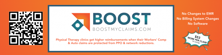 BOOST logo and QR Code. Physical Therapy clinics get higher reimbursements when their Workers’ Comp  & Auto claims are protected from PPO & network reductions. 